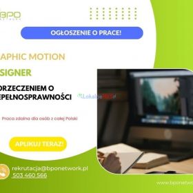 Graphic Motion Designer z orzeczeniem o niepełnosprawności - praca zdalna dla osób z całej Polski